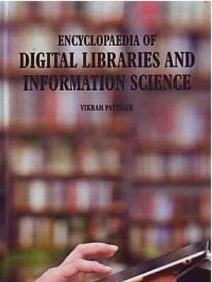 cover image of Encyclopaedia of Digital Libraries and Information Science